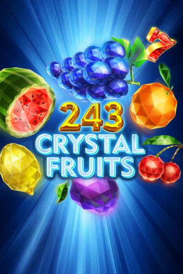 243 Crystal Fruits бесплатно играть онлайн на сайте Казино GRAND Онлайн