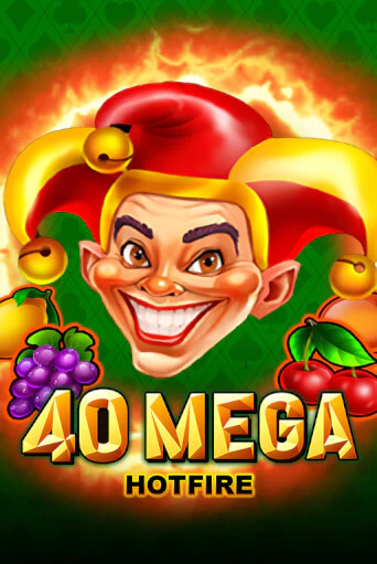 40 Mega Hotfire бесплатно играть онлайн на сайте Казино GRAND Онлайн