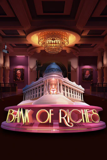 Bank of Riches бесплатно играть онлайн на сайте Казино GRAND Онлайн