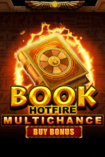 Book Hotfire Multichance Buy Bonus бесплатно играть онлайн на сайте Казино GRAND Онлайн