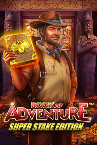 Book of Adventure Super Stake бесплатно играть онлайн на сайте Казино GRAND Онлайн