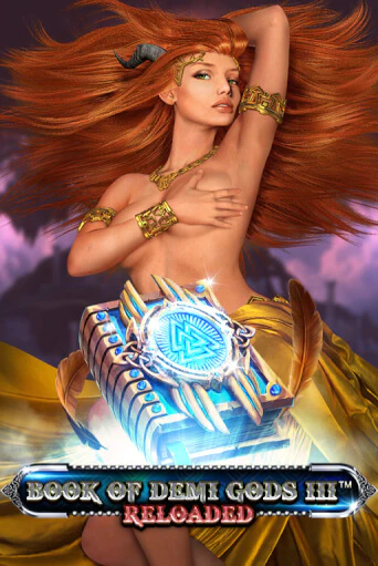 Book Of Demi Gods III Reloaded бесплатно играть онлайн на сайте Казино GRAND Онлайн