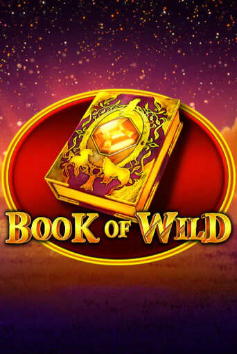 Book of Wild бесплатно играть онлайн на сайте Казино GRAND Онлайн