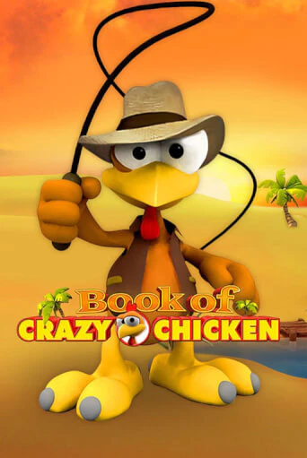 Book of Crazy Chicken бесплатно играть онлайн на сайте Казино GRAND Онлайн