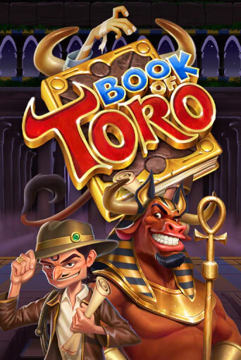 Book of Toro бесплатно играть онлайн на сайте Казино GRAND Онлайн