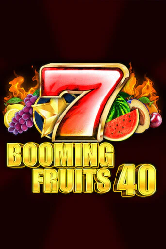 Booming Fruits 40 бесплатно играть онлайн на сайте Казино GRAND Онлайн