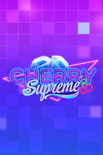 Cherry Supreme бесплатно играть онлайн на сайте Казино GRAND Онлайн