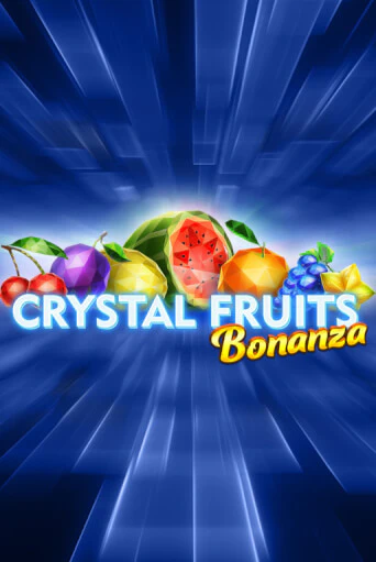 Crystal Fruits Bonanza бесплатно играть онлайн на сайте Казино GRAND Онлайн