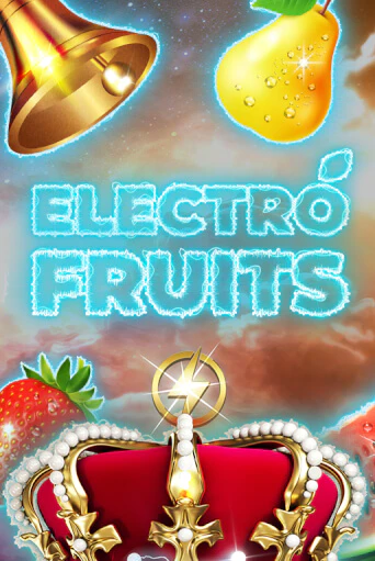 Electro Fruits бесплатно играть онлайн на сайте Казино GRAND Онлайн