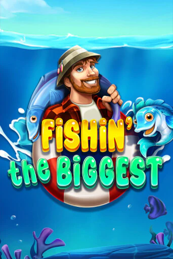 Fishin' The Biggest бесплатно играть онлайн на сайте Казино GRAND Онлайн
