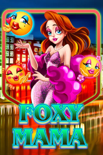 Foxy Mama бесплатно играть онлайн на сайте Казино GRAND Онлайн