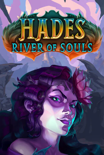 Hades River of Souls бесплатно играть онлайн на сайте Казино GRAND Онлайн