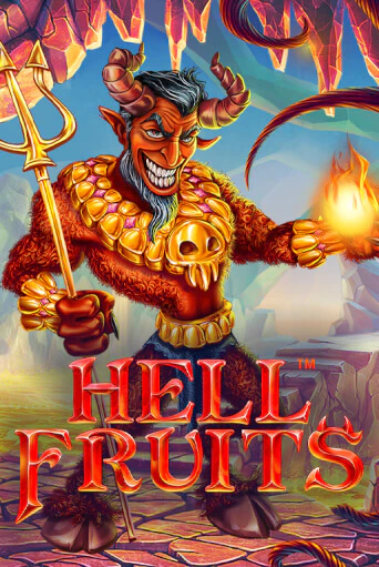 Hell Fruits бесплатно играть онлайн на сайте Казино GRAND Онлайн
