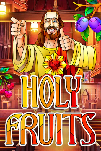 Holy Fruits бесплатно играть онлайн на сайте Казино GRAND Онлайн