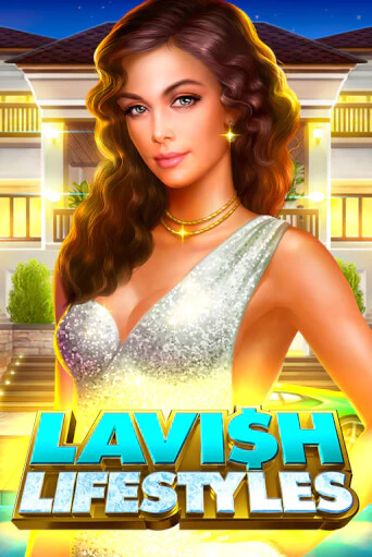 Lavish Lifestyles бесплатно играть онлайн на сайте Казино GRAND Онлайн