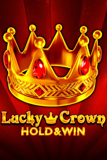 Lucky Crown Hold And Win бесплатно играть онлайн на сайте Казино GRAND Онлайн