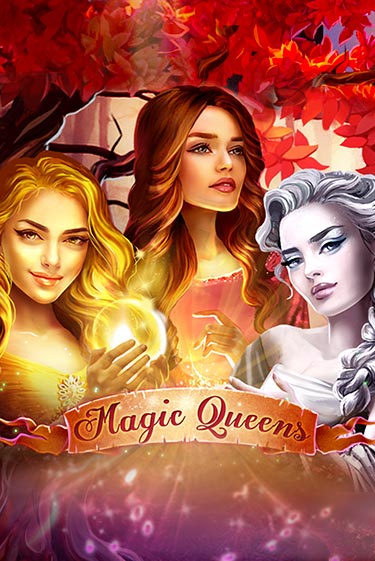 Magic Queens бесплатно играть онлайн на сайте Казино GRAND Онлайн