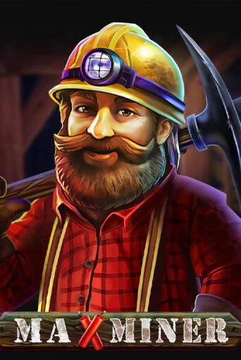 Max Miner бесплатно играть онлайн на сайте Казино GRAND Онлайн