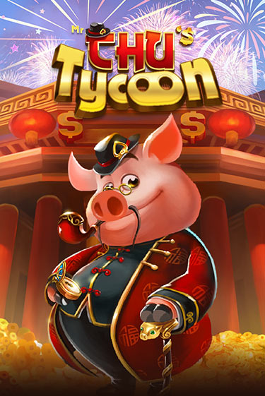 Mr Chu Tycoon бесплатно играть онлайн на сайте Казино GRAND Онлайн