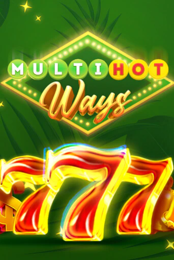 Multi Hot Ways бесплатно играть онлайн на сайте Казино GRAND Онлайн