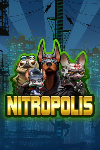 Nitropolis бесплатно играть онлайн на сайте Казино GRAND Онлайн