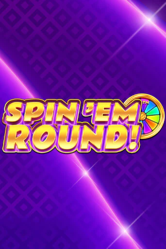 Spin ‘Em Round! бесплатно играть онлайн на сайте Казино GRAND Онлайн