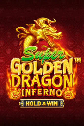 Super Golden Dragon Inferno бесплатно играть онлайн на сайте Казино GRAND Онлайн