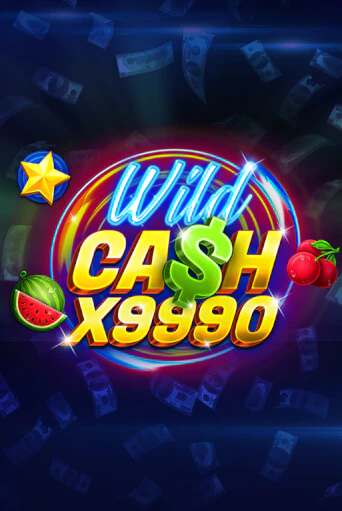 Wild Cash x9990 бесплатно играть онлайн на сайте Казино GRAND Онлайн