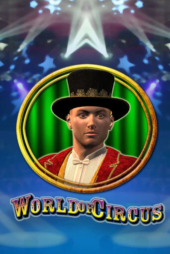 World of Circus бесплатно играть онлайн на сайте Казино GRAND Онлайн