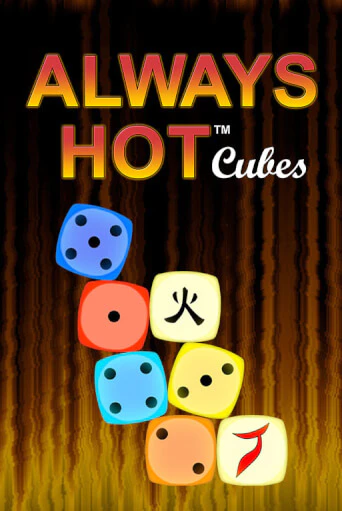 Always Hot Cubes бесплатно играть онлайн на сайте Казино GRAND Онлайн