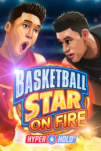 Basketball Star on Fire бесплатно играть онлайн на сайте Казино GRAND Онлайн