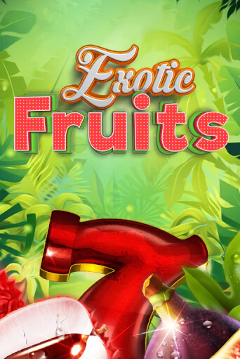 Exotic Fruits бесплатно играть онлайн на сайте Казино GRAND Онлайн